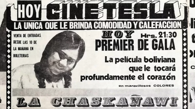 La Chaskañawi- Anuncio del estreno 9 de julio 1974